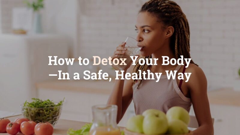 Detox Your Body