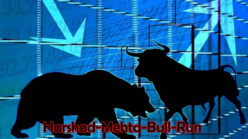 Harshad-Mehta-Bull-Run-rajkotupdates.news