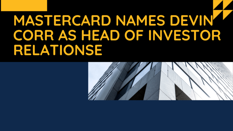 Mastercard Names Devin Corr as Head of Investor