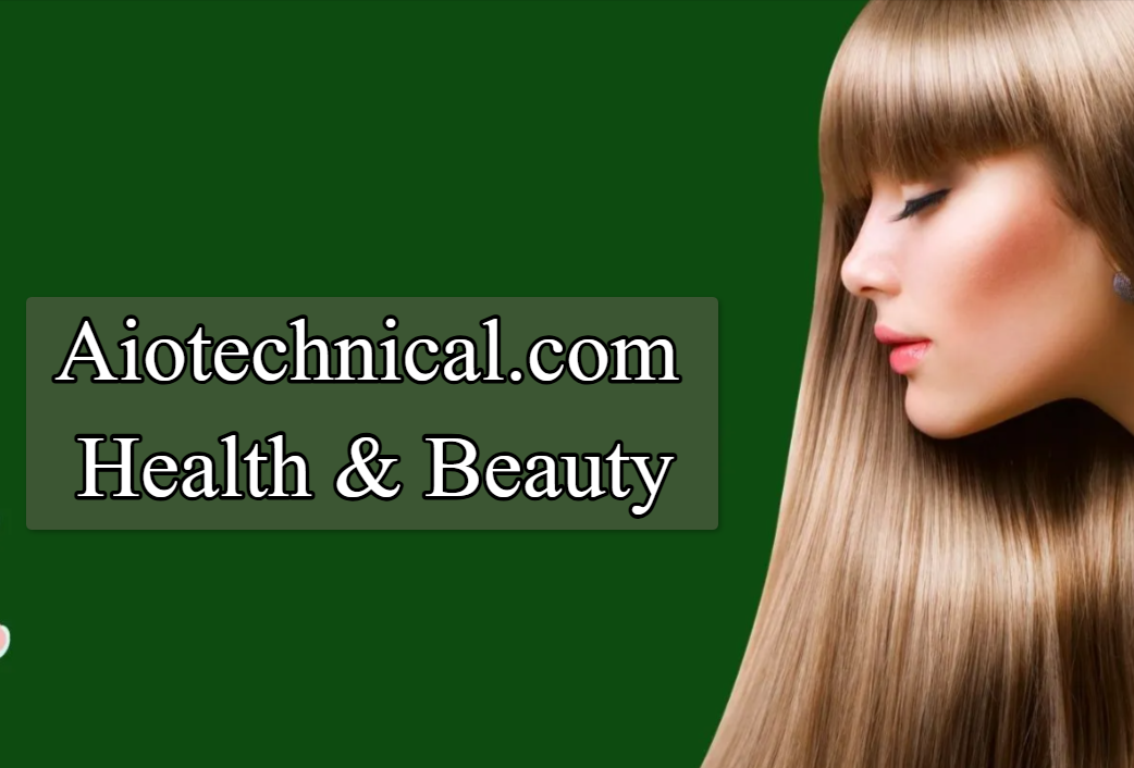 Aiotechnical.com Health & Beauty